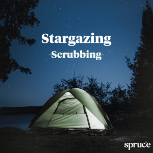 Photograph of a green camping tent at night, stars overhead, with white Spruce logo in bottom right corner and the word 'scrubbing' crossed out with 'stargazing' above.